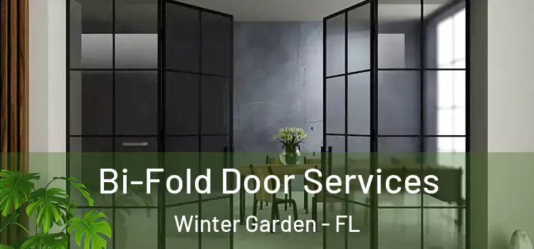 Bi-Fold Door Services Winter Garden - FL