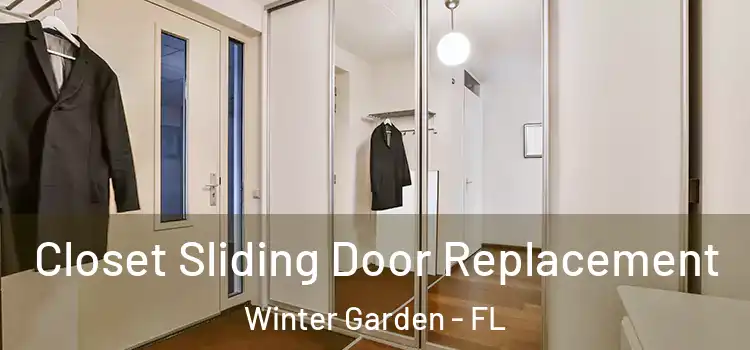 Closet Sliding Door Replacement Winter Garden - FL