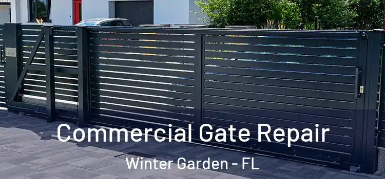 Commercial Gate Repair Winter Garden - FL