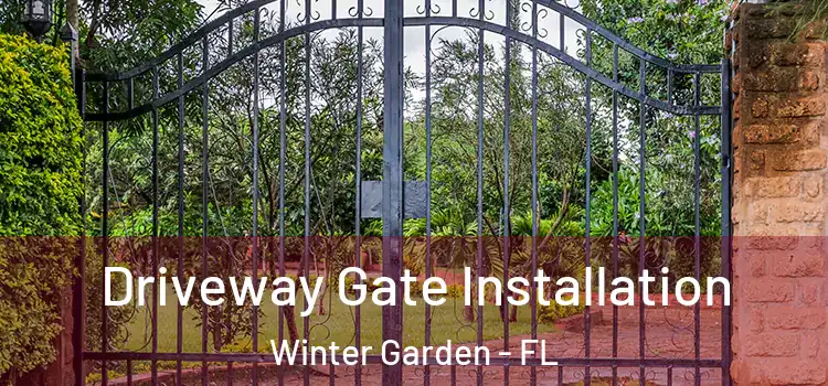  Driveway Gate Installation Winter Garden - FL