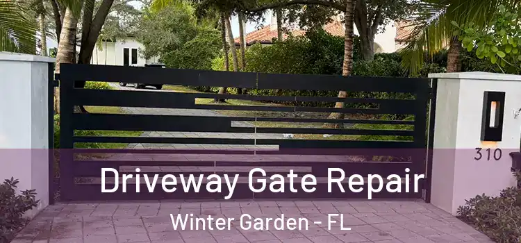 Driveway Gate Repair Winter Garden - FL