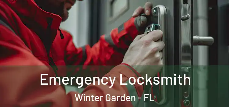 Emergency Locksmith Winter Garden - FL