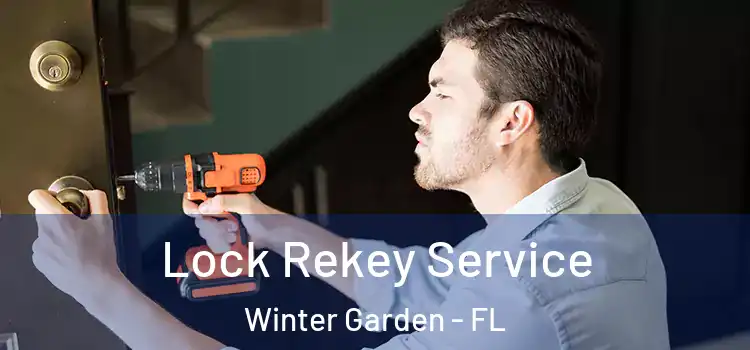 Lock Rekey Service Winter Garden - FL