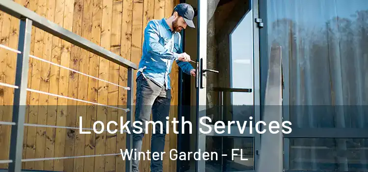 Locksmith Services Winter Garden - FL