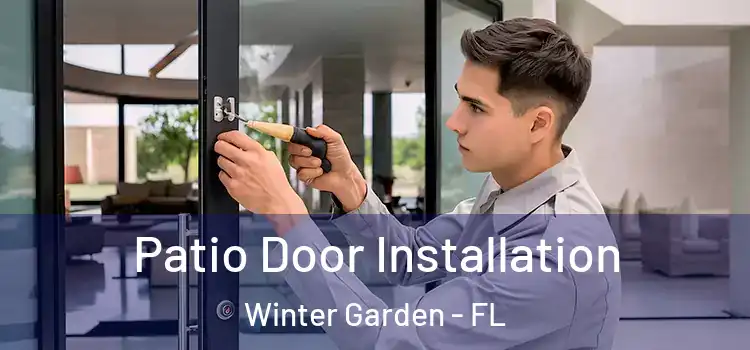 Patio Door Installation Winter Garden - FL