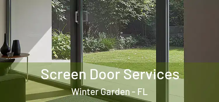 Screen Door Services Winter Garden - FL
