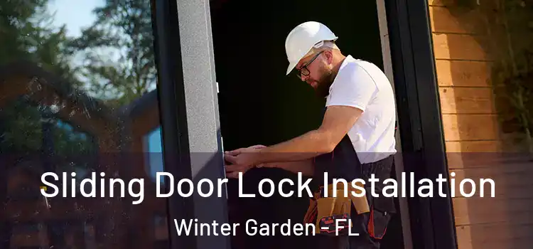 Sliding Door Lock Installation Winter Garden - FL
