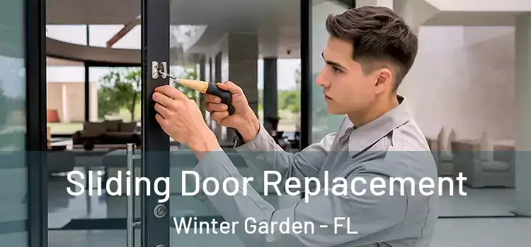 Sliding Door Replacement Winter Garden - FL
