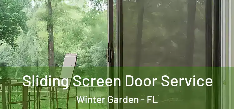 Sliding Screen Door Service Winter Garden - FL
